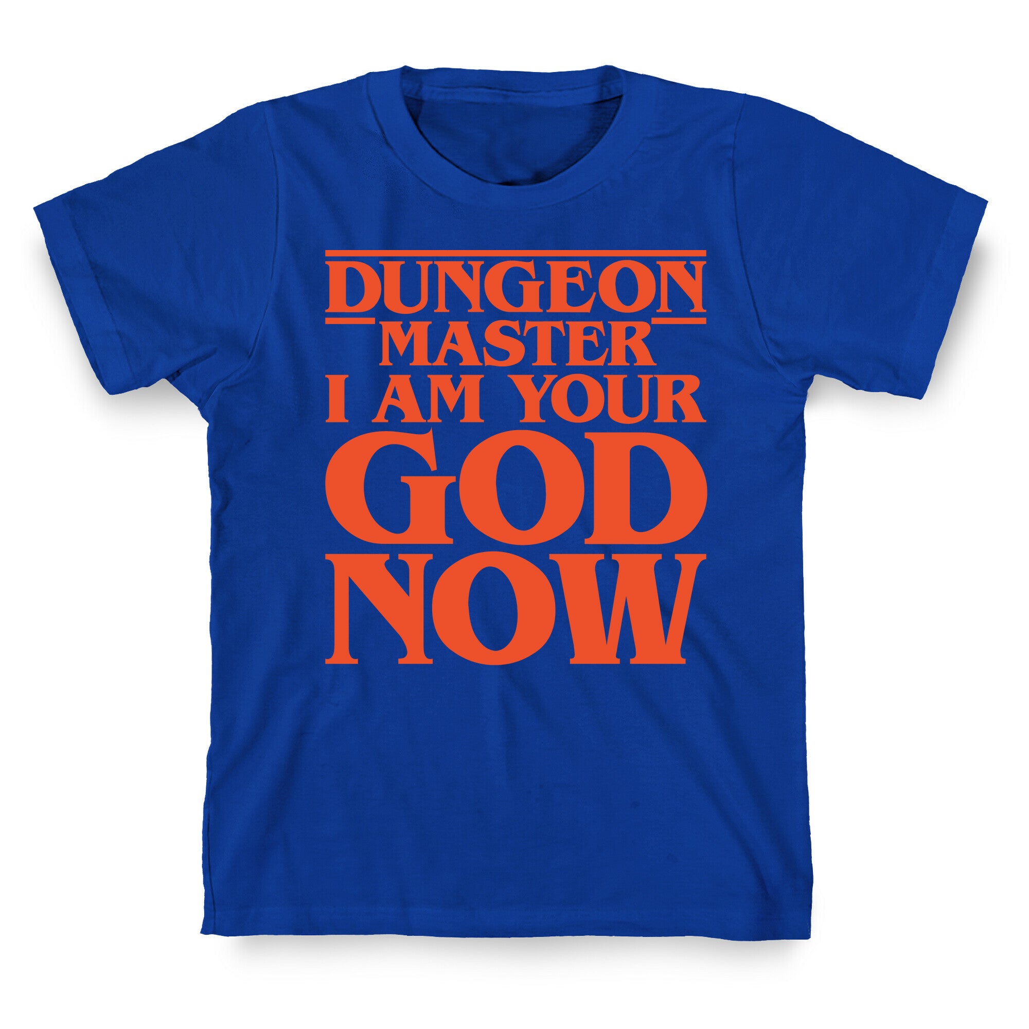 Dungeon Master I Am Your God Now White Print T-Shirt